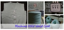 Machine knit waist coat