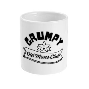 Grumpy Old Man Mug gift for men