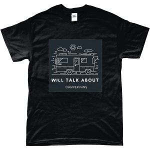 Will talk about campervans slogan t-shirt