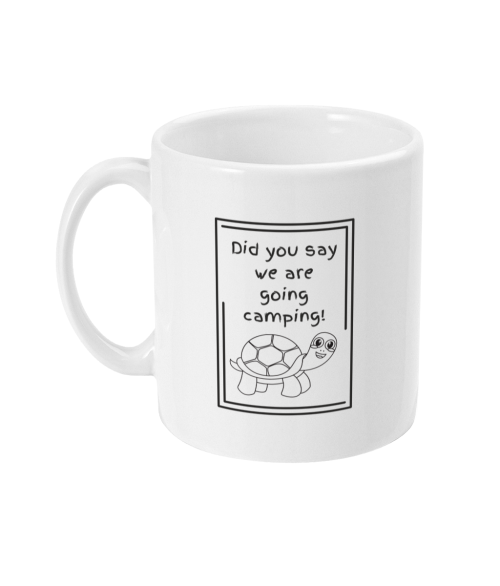 Camping slogan mug for caravans, motorhomes and tents