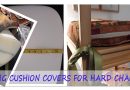 Cushion covers for hard chair cushions